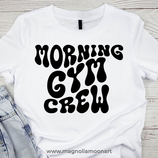 Morning Gym Crew SVG