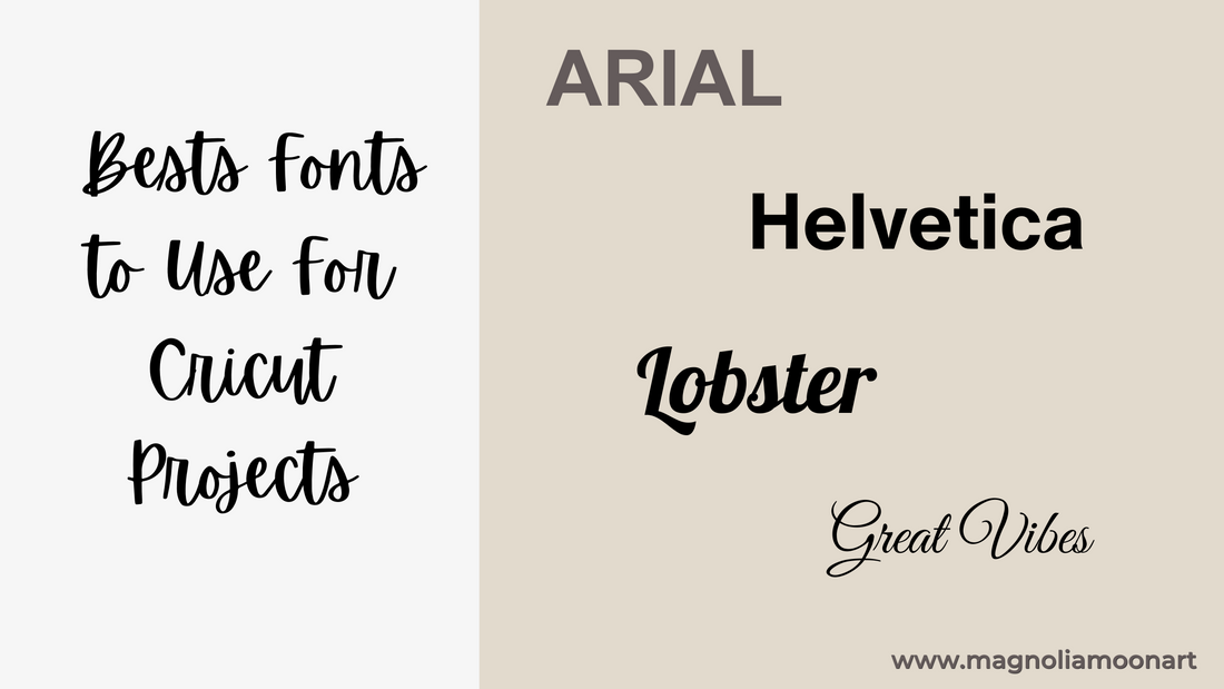 Best Fonts to Use for Cricut Projects.