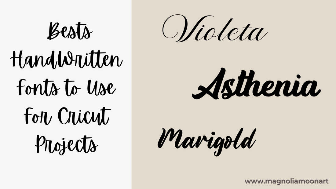 Best Handwritten Fonts to Use for Cricut Projects.
