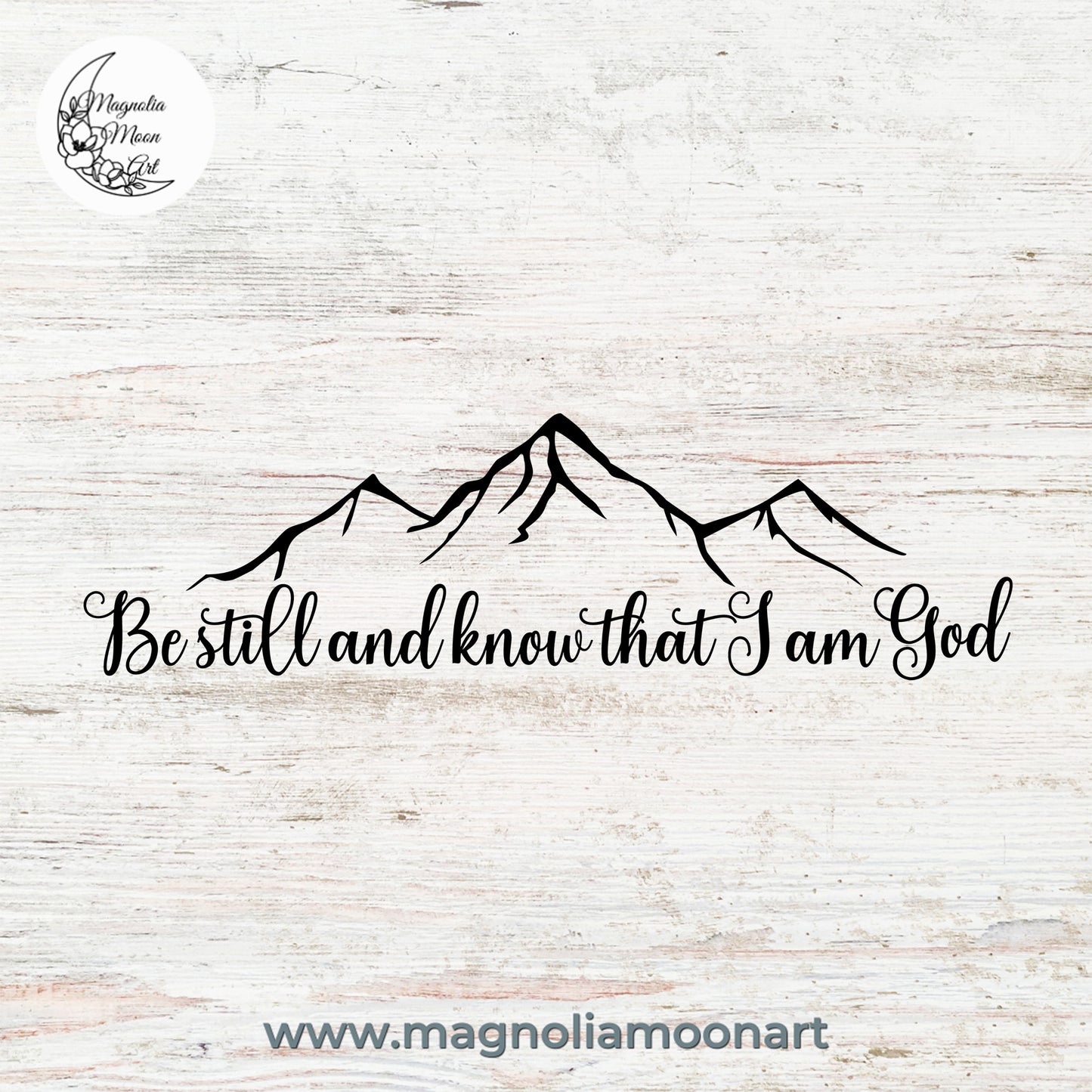 Be still and know that I am God Mountains SVG