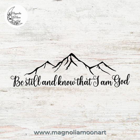 Be still and know that I am God Mountains SVG