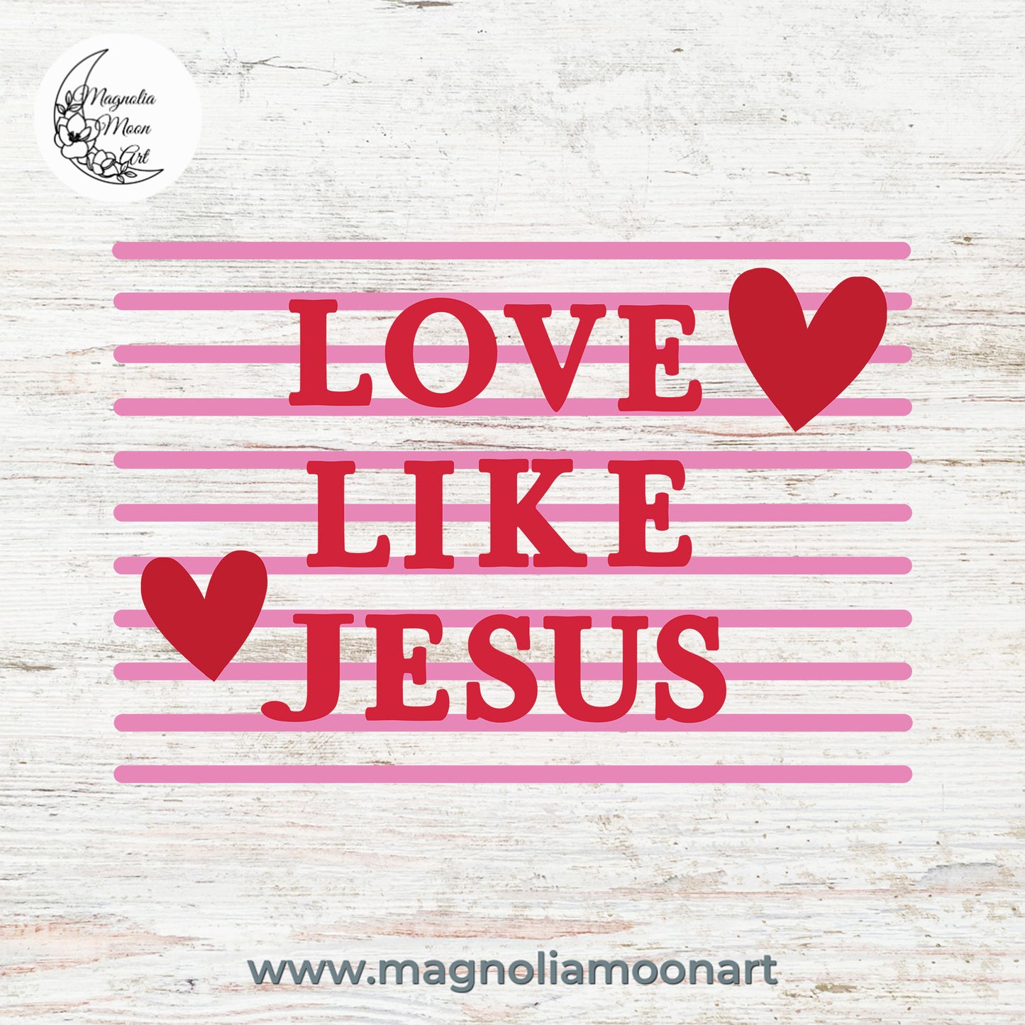Love Like Jesus SVG