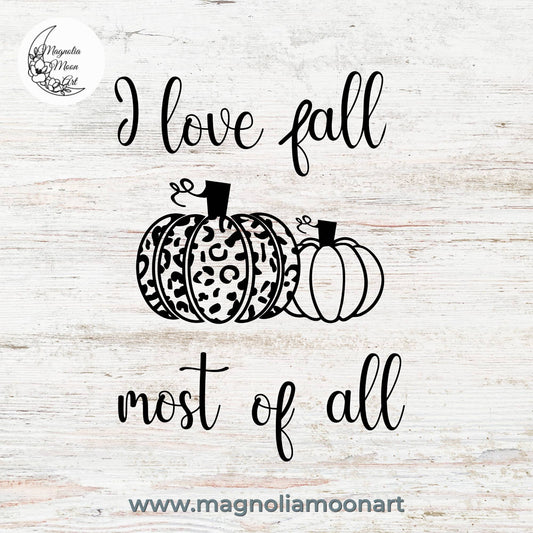 I love fall most of all SVG