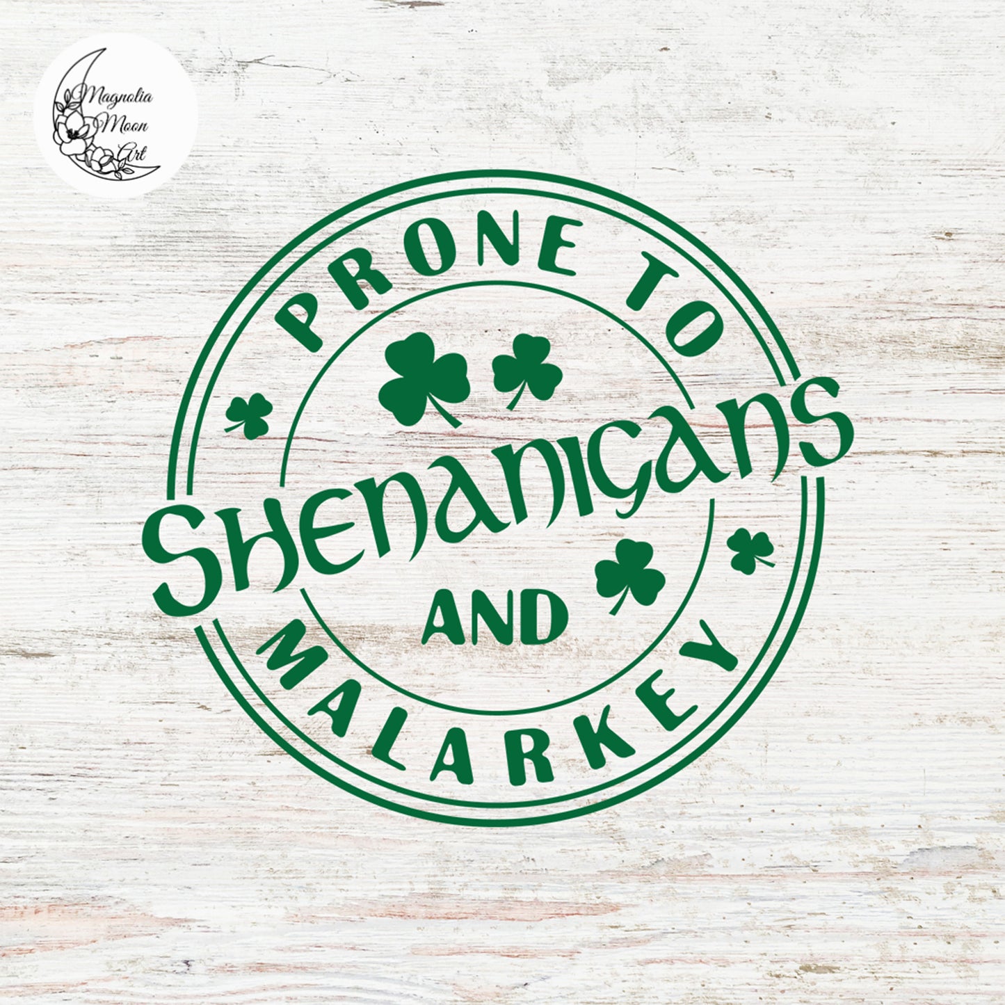 Prone to Shenanigans and Malarkey SVG