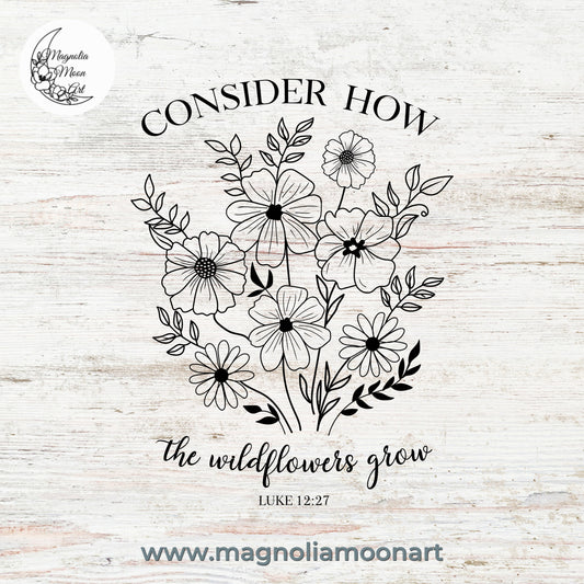 Consider How the Wildflowers Grow SVG