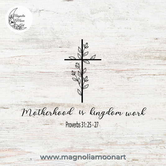 Motherhood is Kingdom work SVG