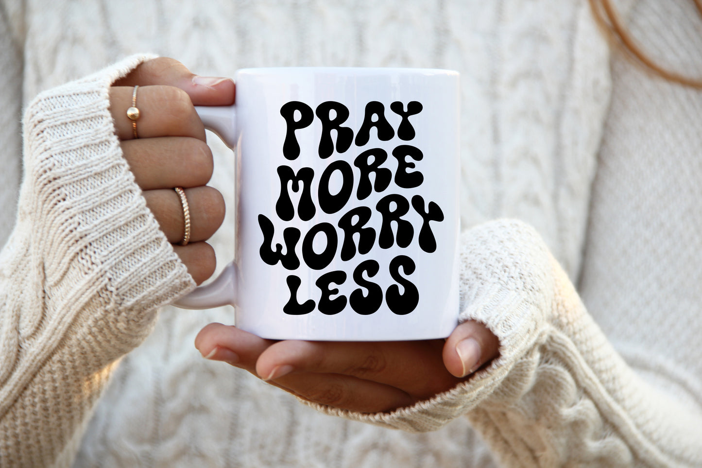 Pray More Worry Less