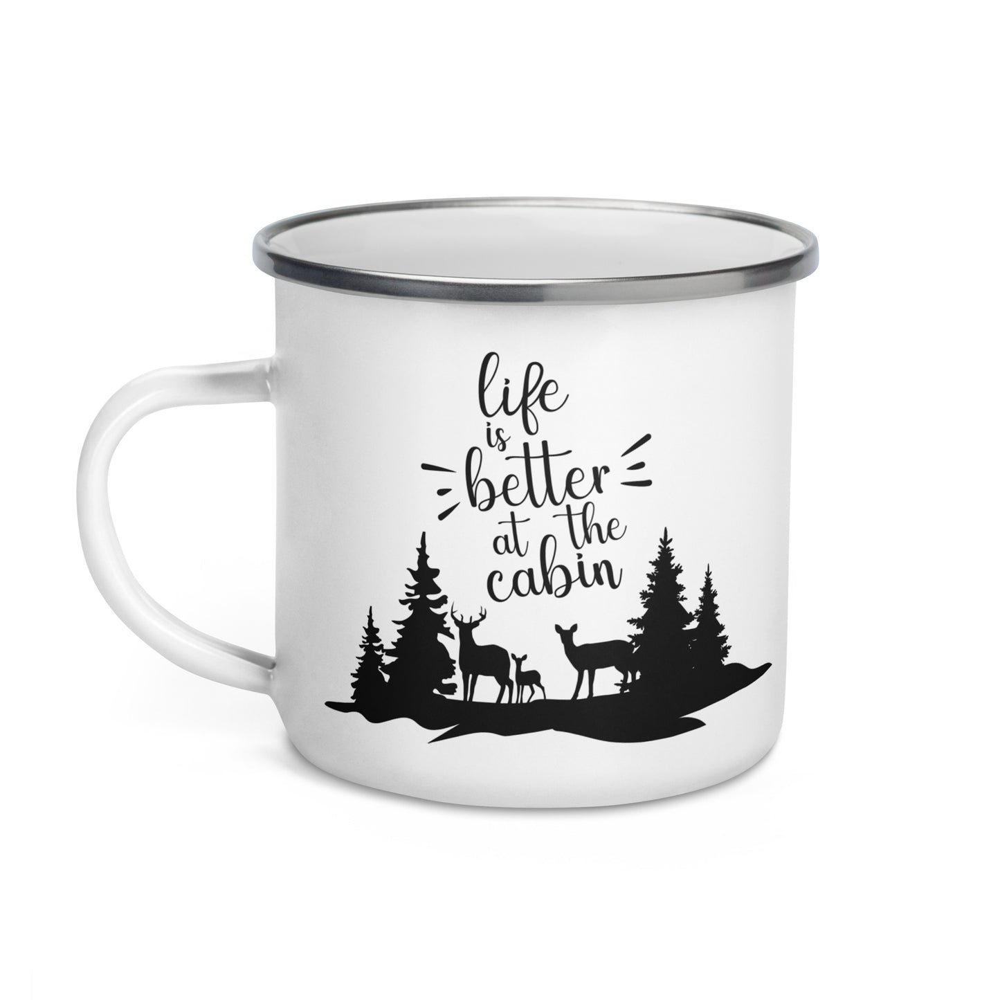 Life is Better at the Cabin Enamel Mug