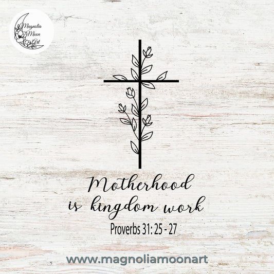 Motherhood is Kingdom work SVG