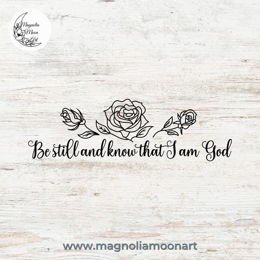 Be still and know that I am God SVG